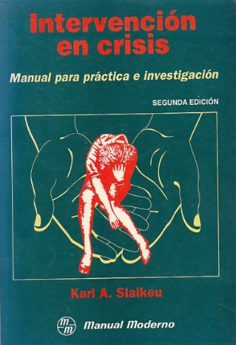 Intervención en crisis: manual para práctica e investigación