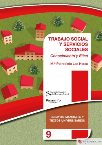 Trabajo Social y Servicios Sociales. Conocimiento y Ética