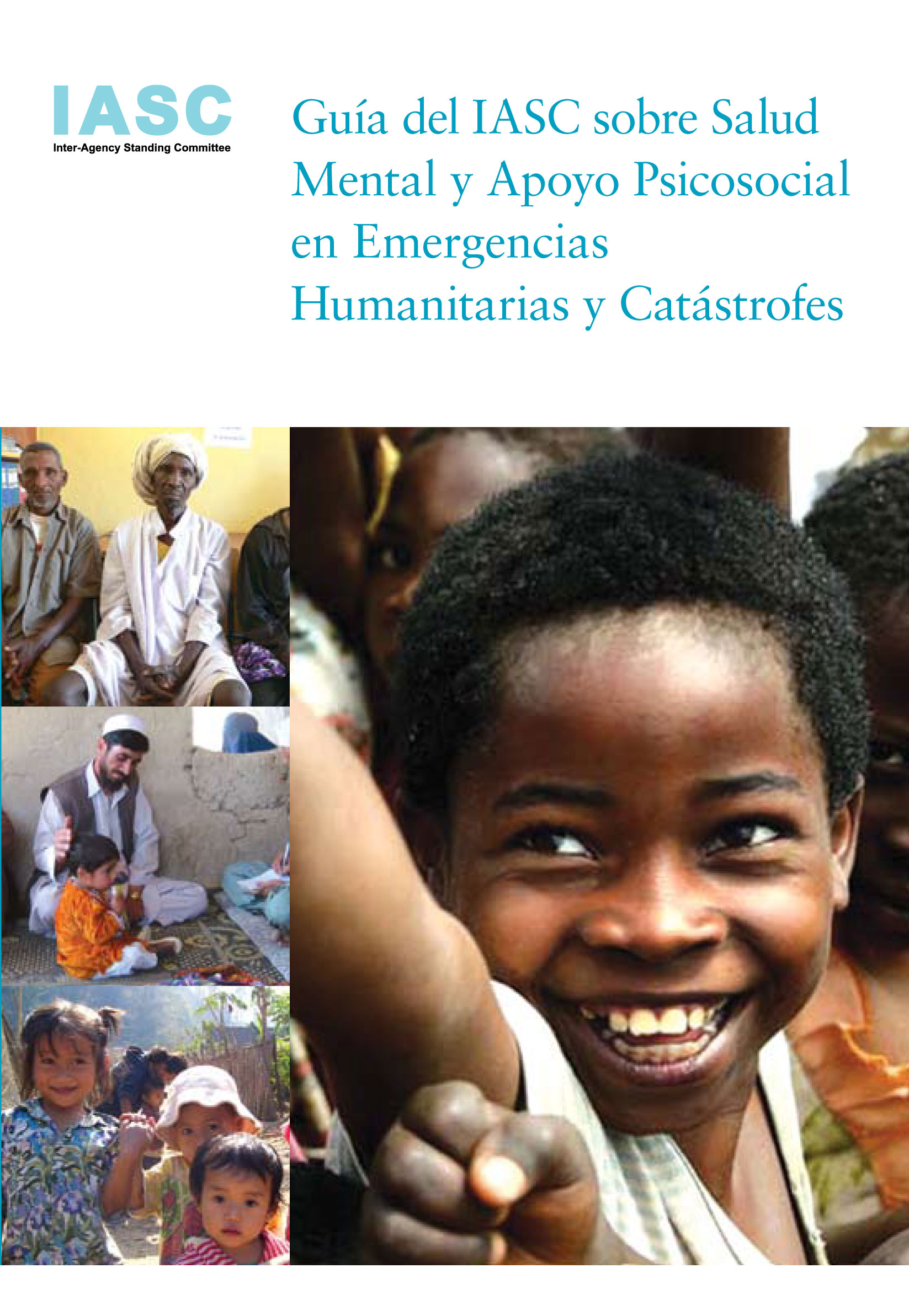 Guía sobre salud mental y apoyo psicosocial en grandes emergencias